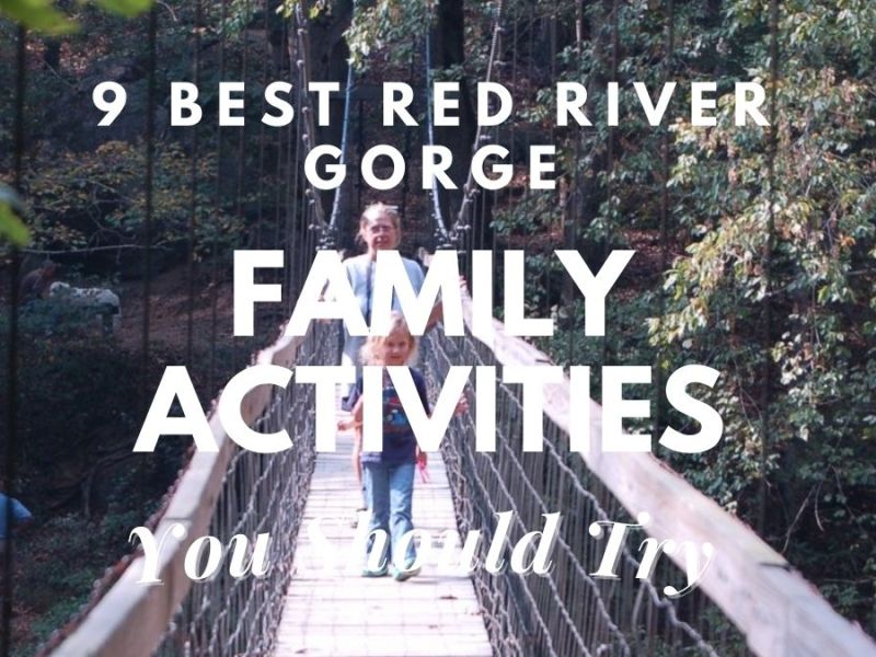 [9 Best] Red River Gorge Family activities You Should Try