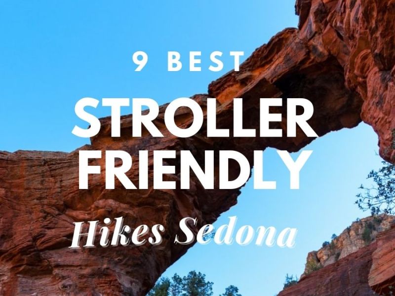 [9 Best] Stroller Friendly Hikes Sedona In ([year])